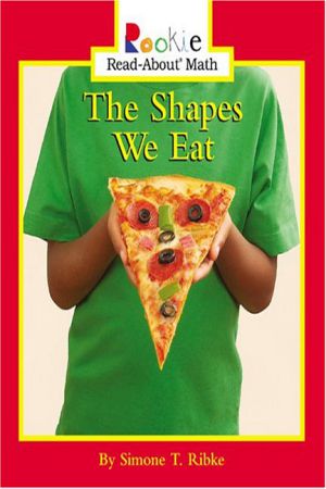 Rookie Read About Math - The Shapes We Eat